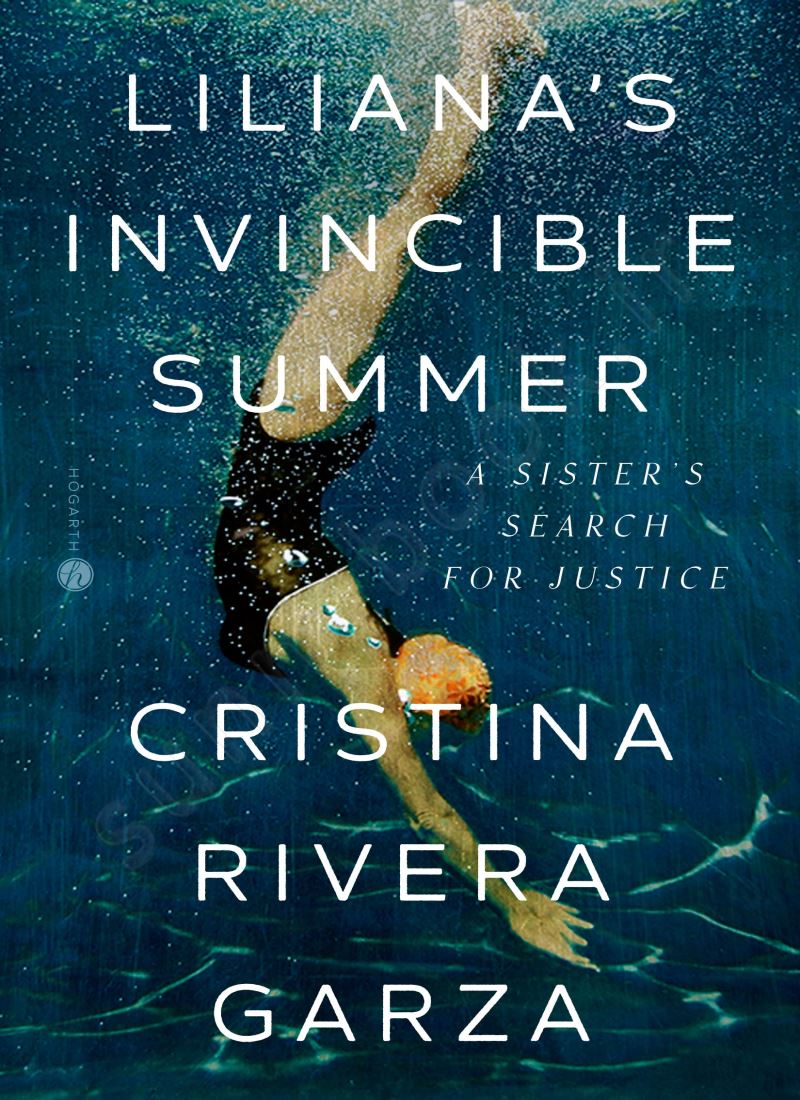 Liliana's Invincible Summer: A Sister's Search for Justice Model.Title
