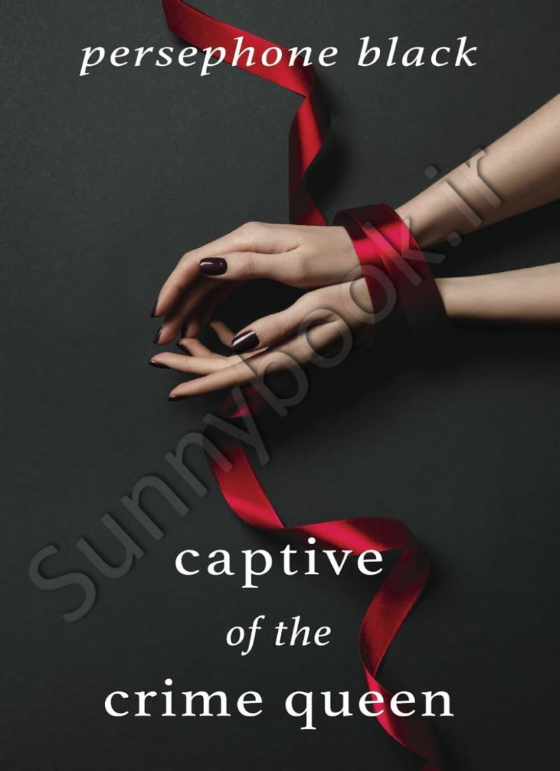 Captive of the Crime Queen (The Underworld Duet 1) main 1 1