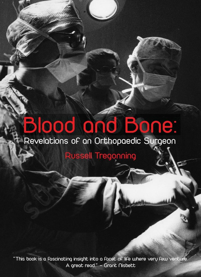 Blood and Bone: Revelations of an Orthopaedic Surgeon Model.Title