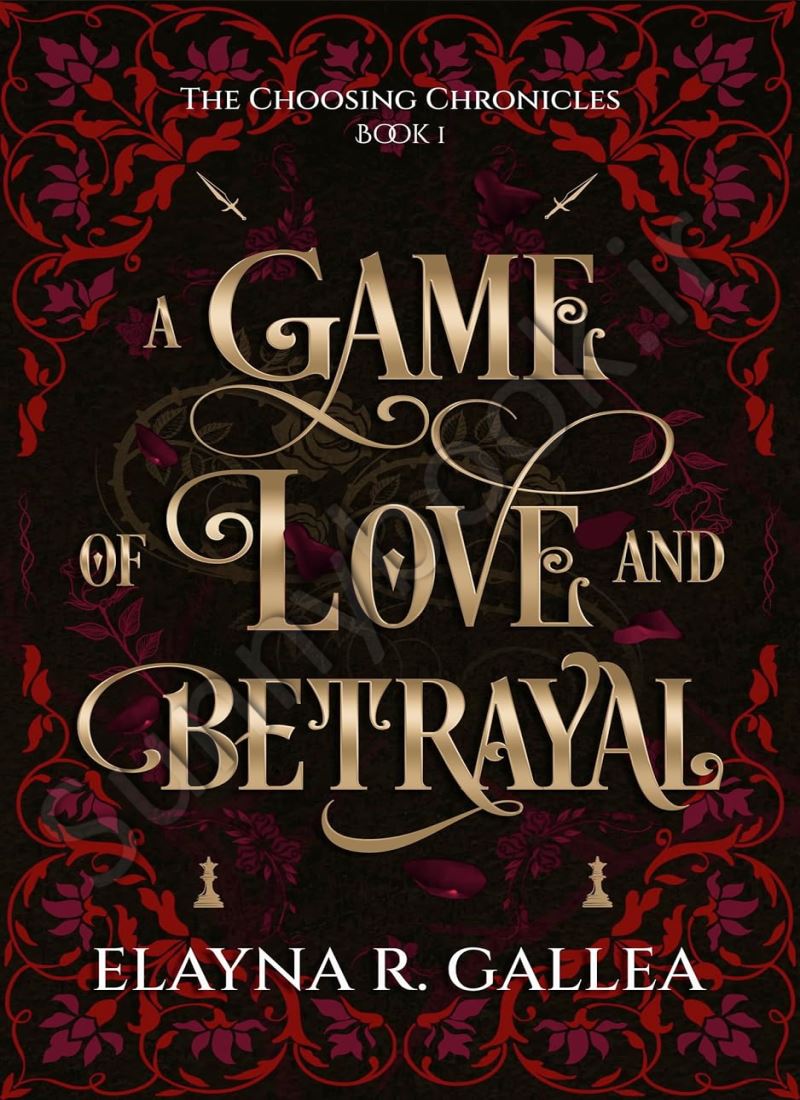 A Game of Love and Betrayal (The Choosing Chronicles 1) main 1 1