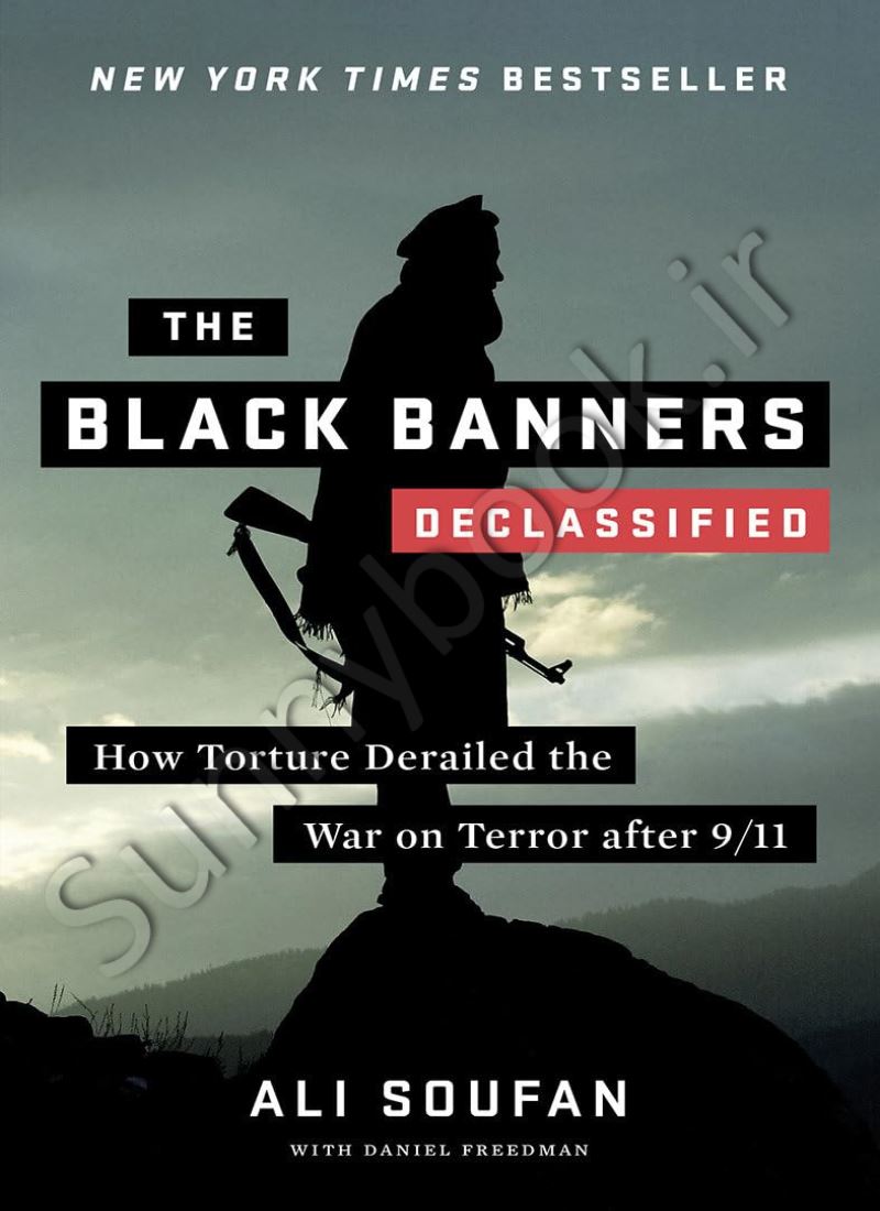 The Black Banners: The Inside Story of 9/11 and the War Against al-Qaeda main 1 1