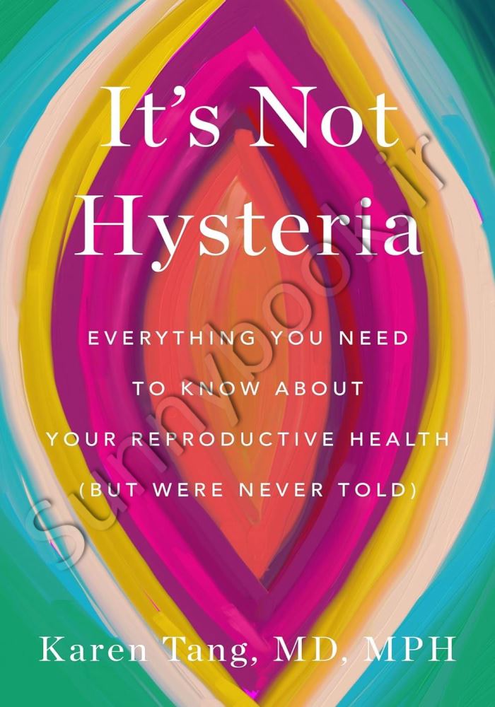 It's Not Hysteria: Everything You Need to Know About Your Reproductive Health main 1 1