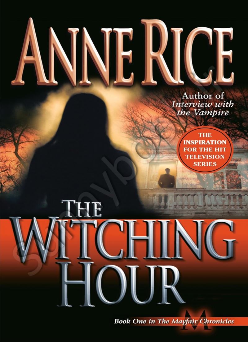 The Witching Hour (Lives of Mayfair Witches 1) main 1 1