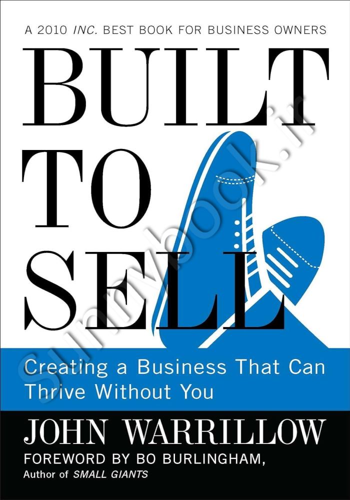 Built to Sell: Creating a Business That Can Thrive Without You main 1 1