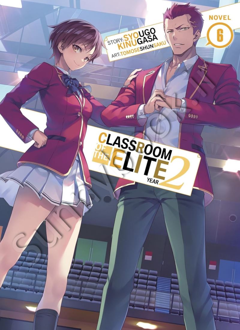 Classroom of the Elite: Year 2 (Light Novel) Vol. 6 main 1 1