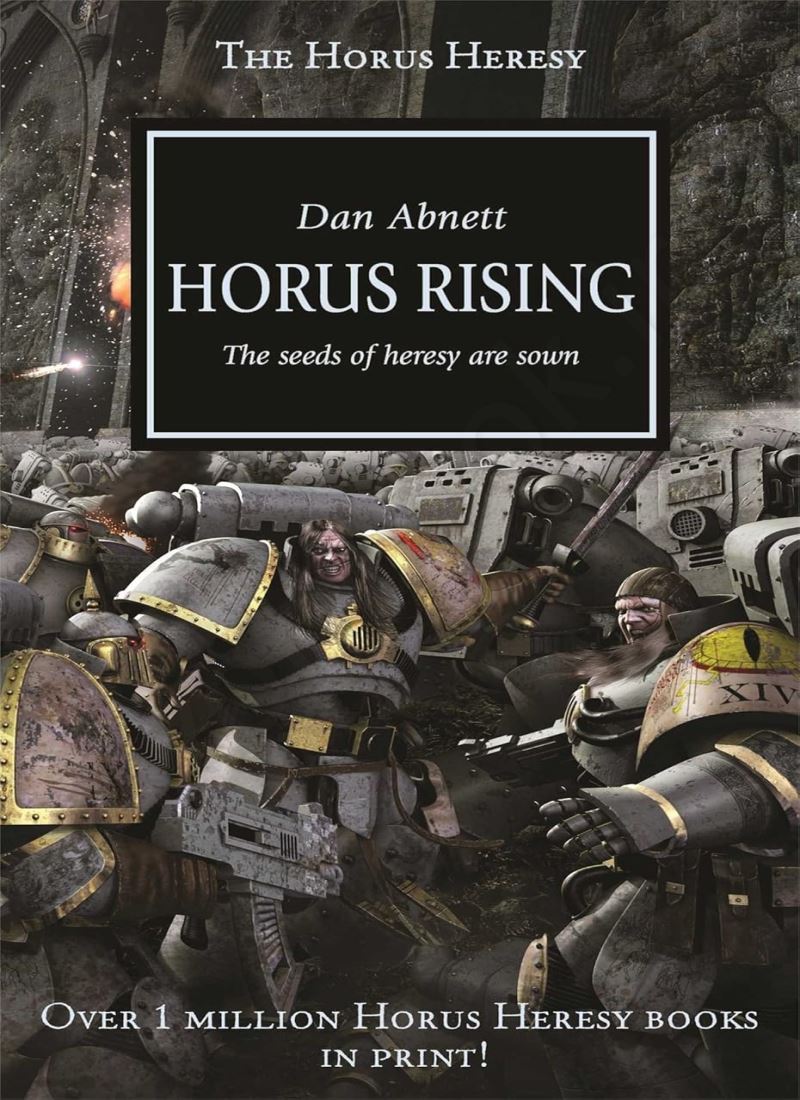 Horus Rising: The Seeds of Heresy Are Sown (The Horus Heresy Book 1) main 1 1