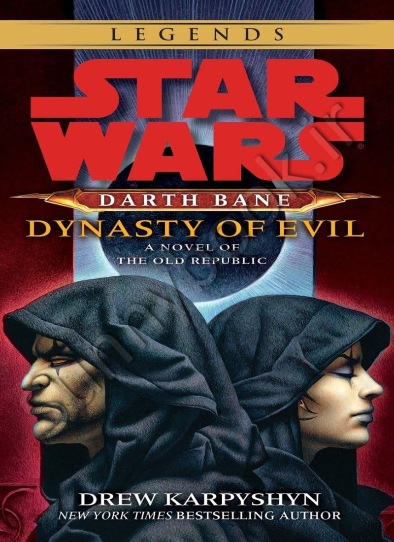 Dynasty of Evil (Star Wars: Darth Bane 3) main 1 1