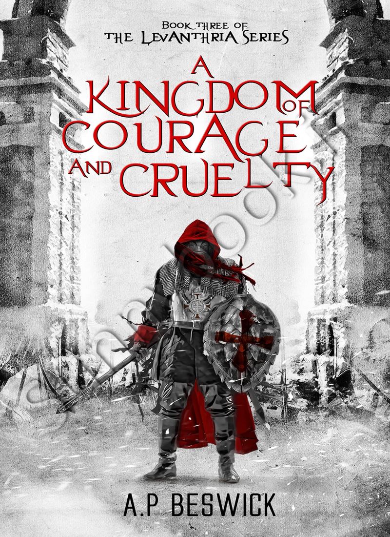 A Kingdom Of Courage And Cruelty (The Levanthria 3) main 1 1