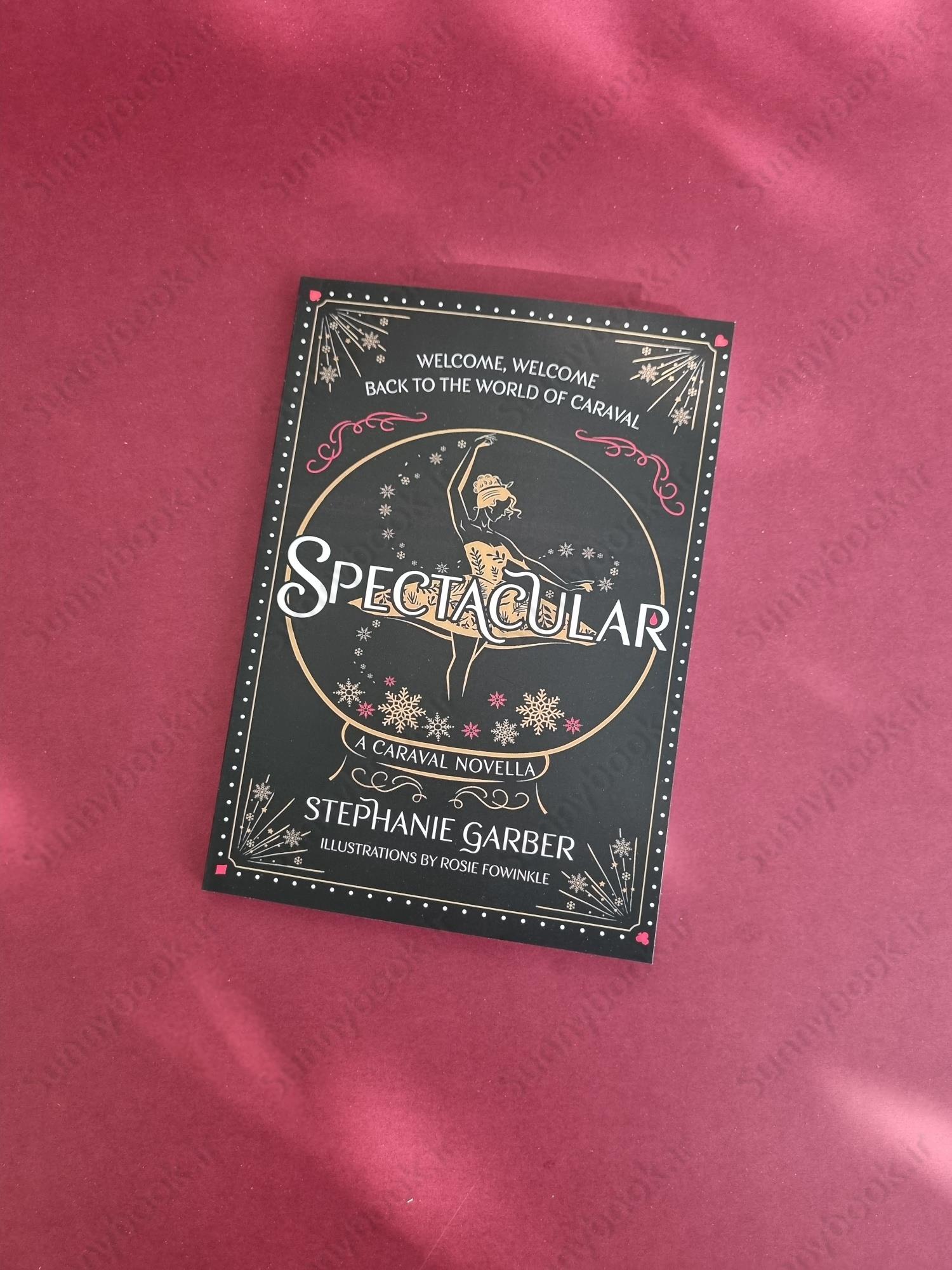 Spectacular (Caraval 3.5) main 1 2