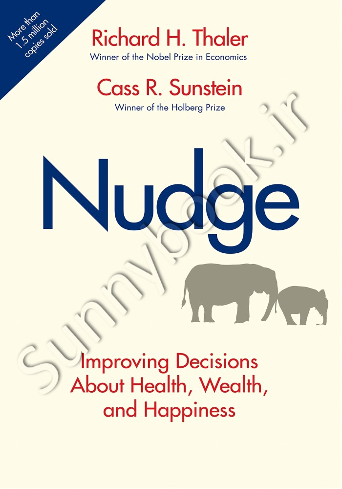 Nudge: Improving Decisions About Health, Wealth, and Happiness main 1 1