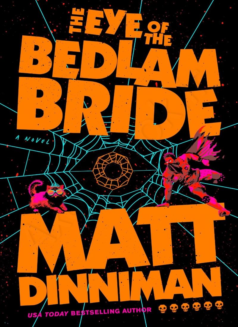 The Eye of the Bedlam Bride: 6 (Dungeon Crawler Carl) main 1 1