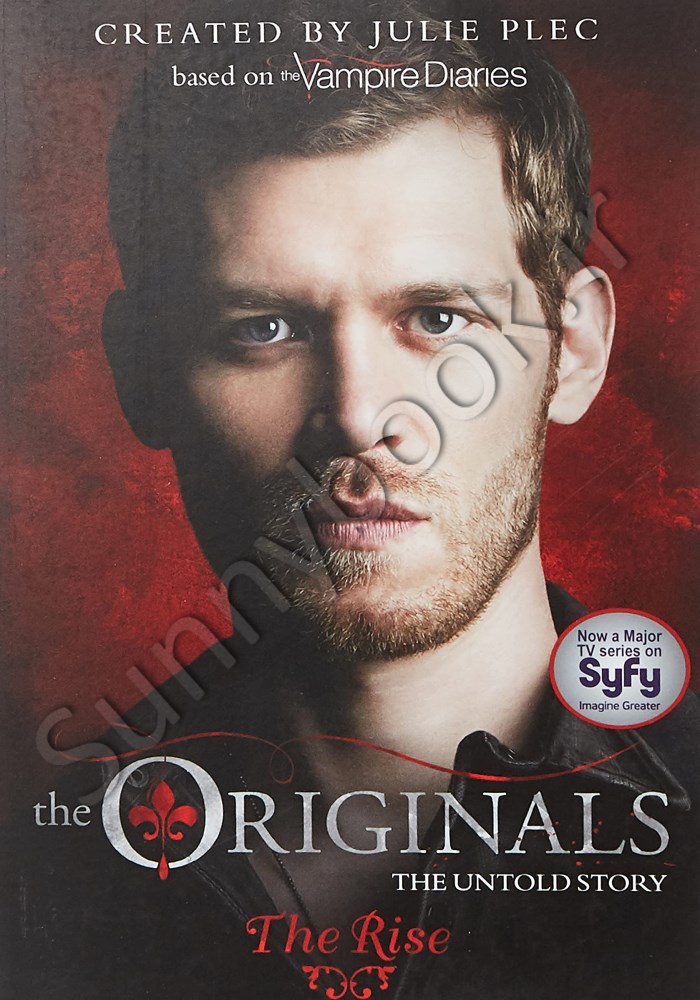 The Originals: The Rise: Book 1 main 1 1