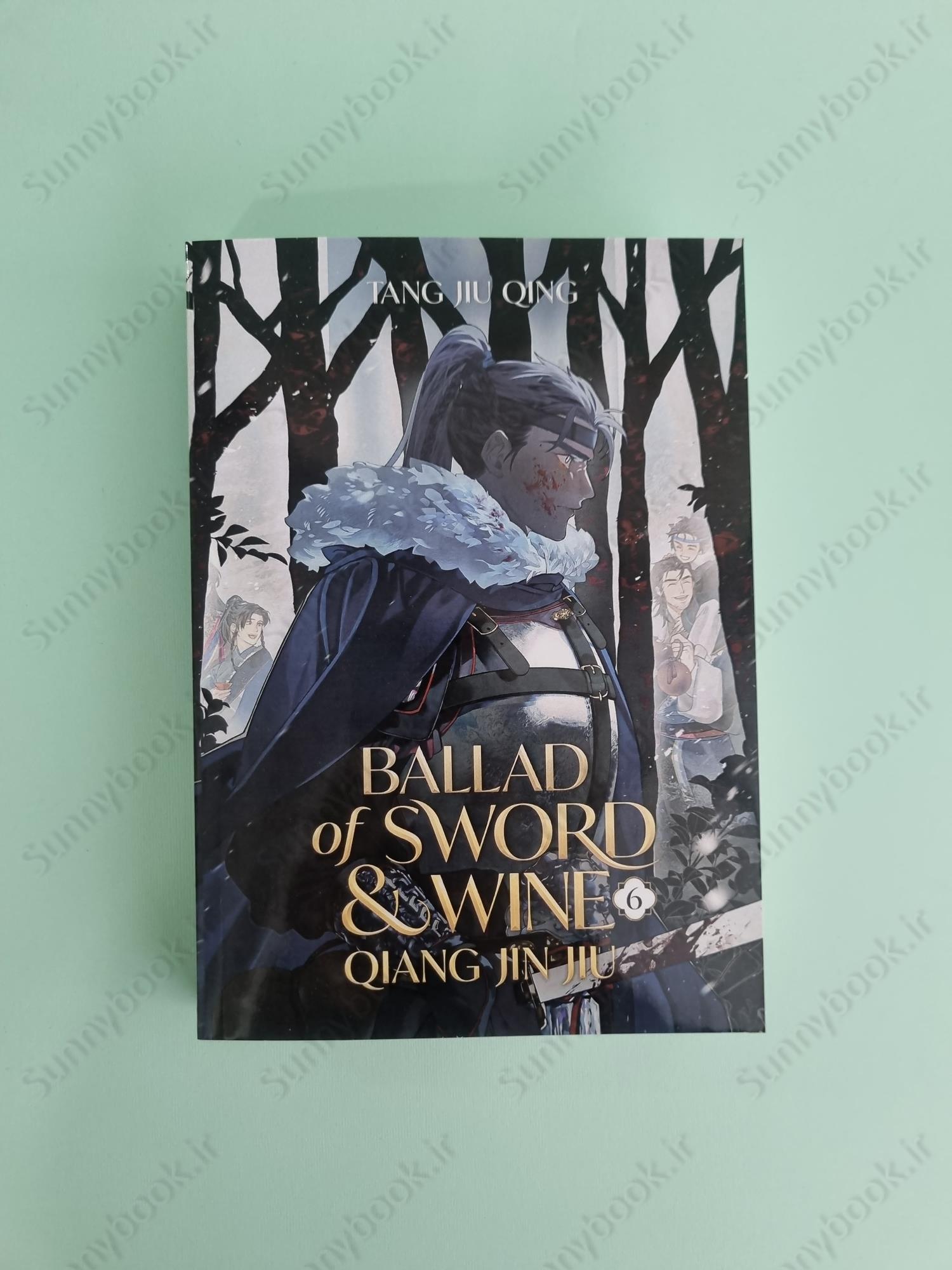 Ballad of Sword and Wine: Qiang Jin Jiu (Novel) Vol. 6 main 1 2