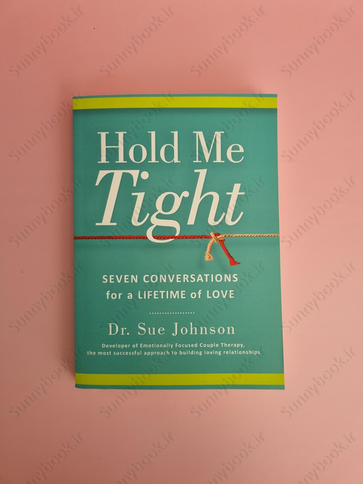 Hold Me Tight : Seven Conversations for a Lifetime of Love main 1 2
