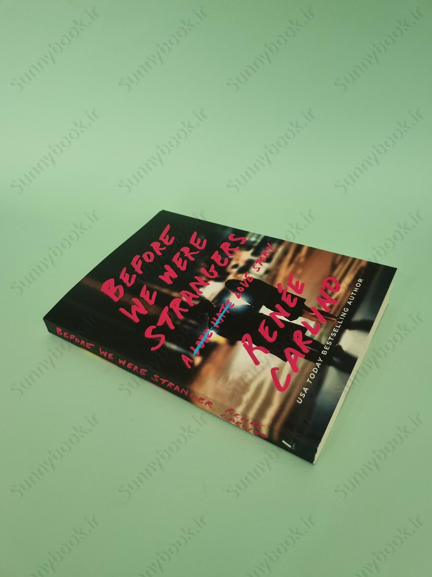 Before We Were Strangers: A Love Story main 1 3