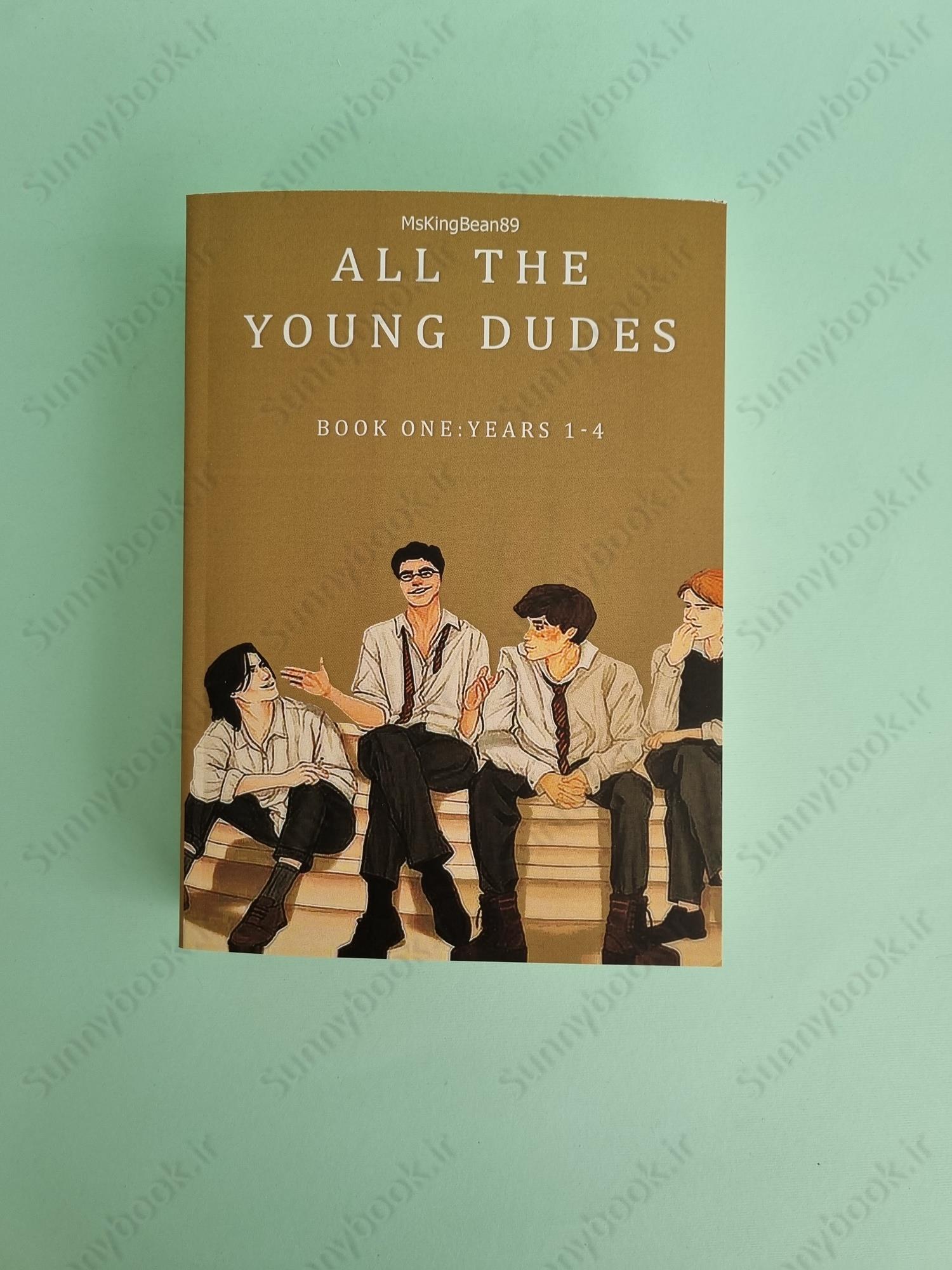 All The Young Dudes - Volume One: Years 1 - 4 main 1 2