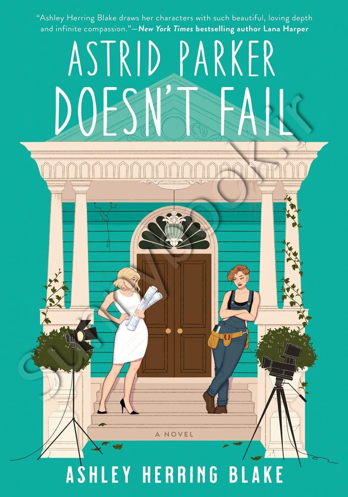 (Book 2 of 2: Bright Falls) Astrid Parker Doesn't Fail main 1 1