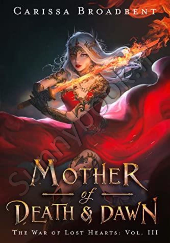 Mother of Death and Dawn (The War of Lost Hearts Book 3) main 1 1