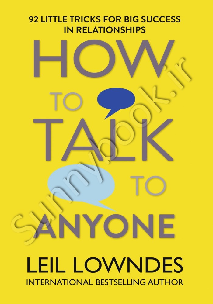 How to Talk to Anyone: 92 Little Tricks for Big Success in Relationships main 1 1