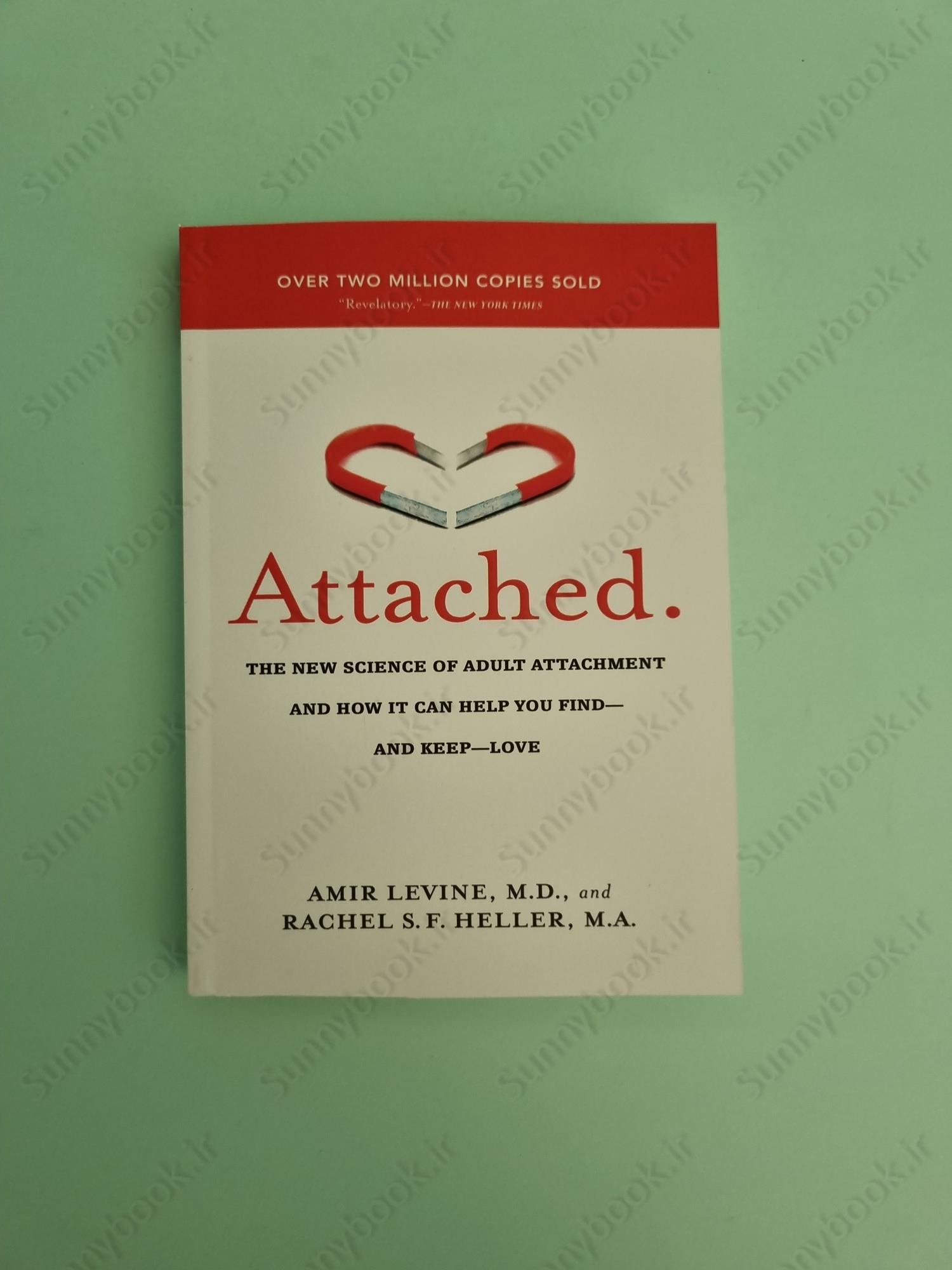 Attached: The New Science of Adult Attachment and How It Can Help YouFind - and Keep - Love main 1 2