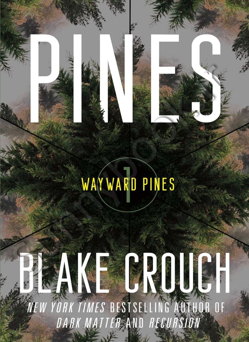 Pines (The Wayward Pines 1) main 1 1