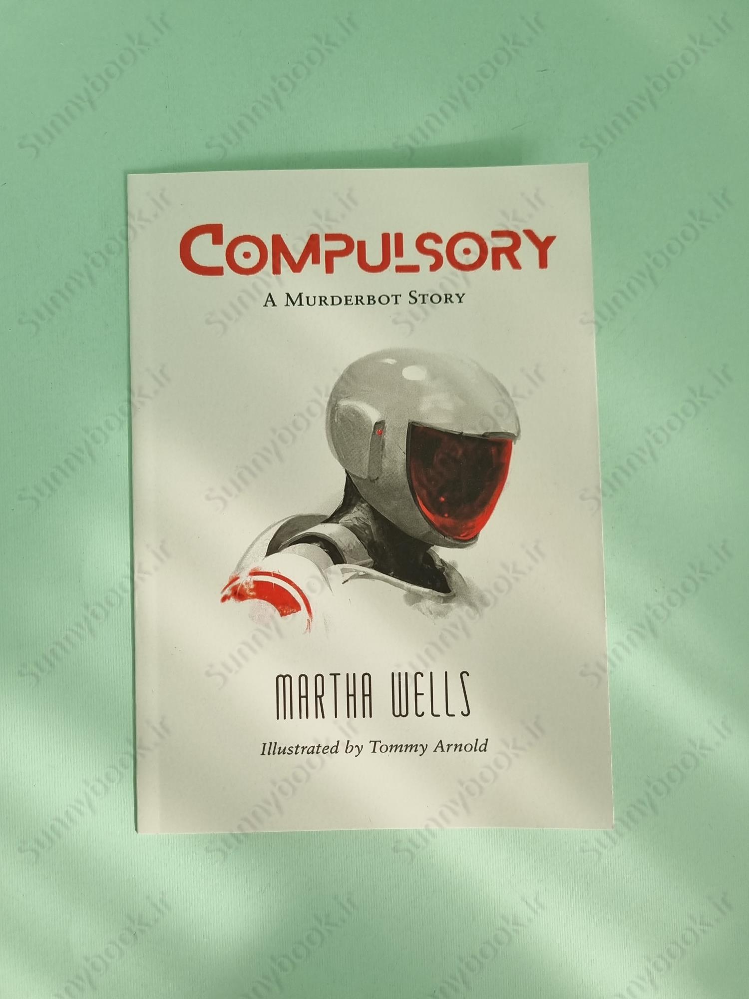 Compulsory (The Murderbot Diaries 0.5) main 1 2