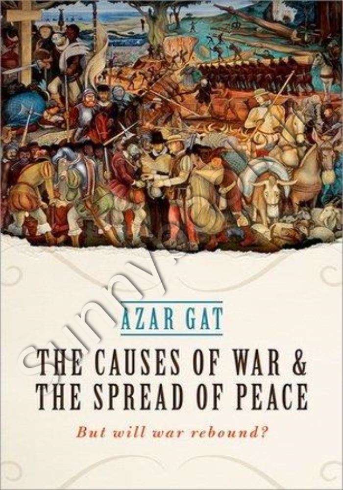 The Causes of War and the Spread of Peace: But Will War Rebound main 1 1