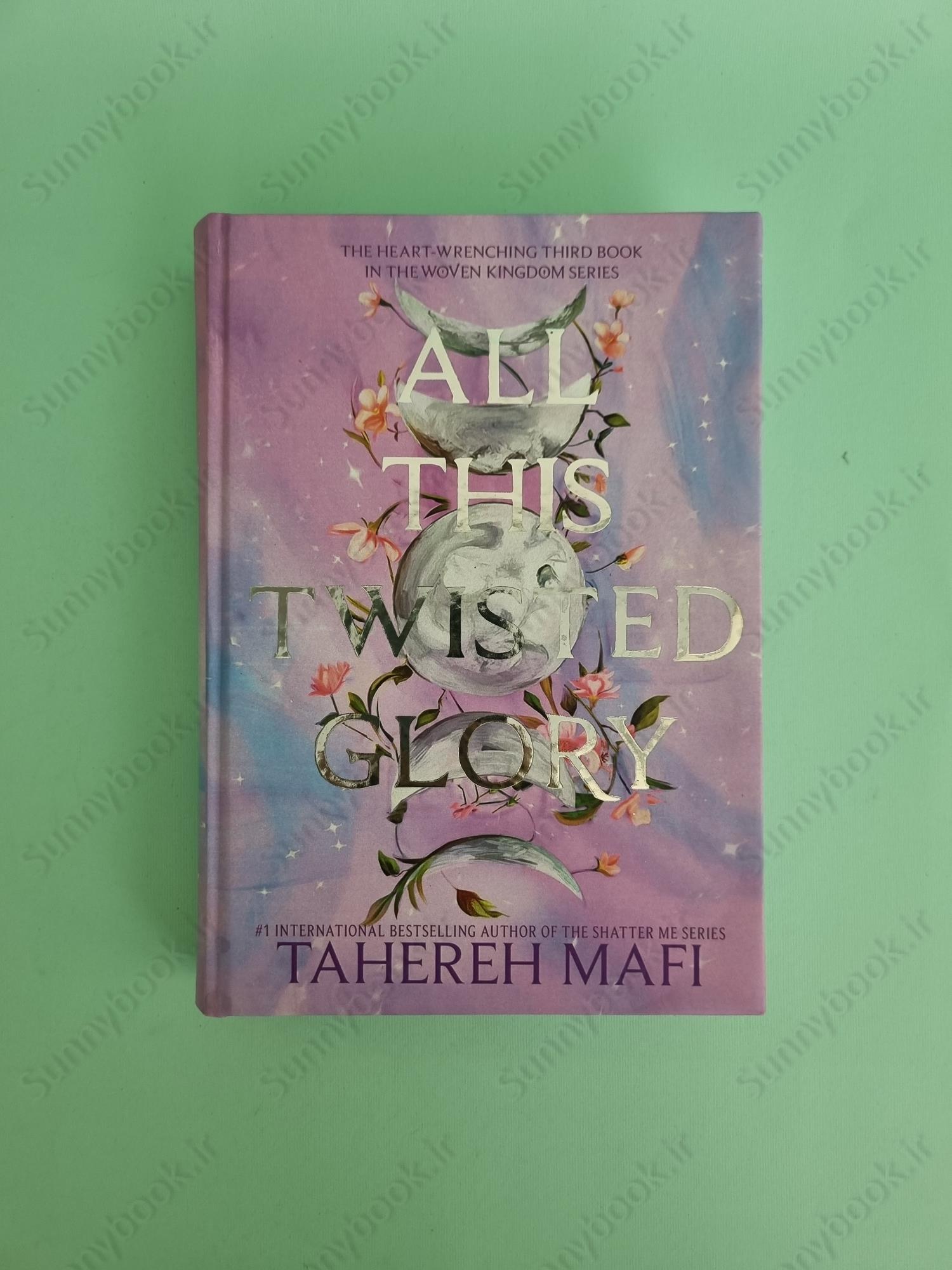 All This Twisted Glory (This Woven Kingdom Book 3) main 1 2