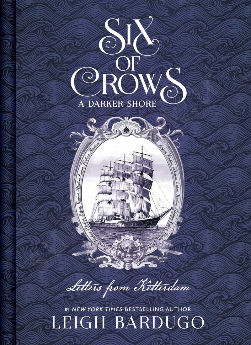 A Darker Shore: Letters from Ketterdam (Six of Crows 2.5) main 1 1