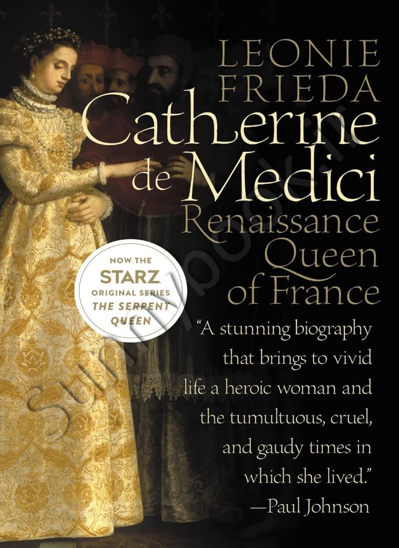 Catherine de Medici: Renaissance Queen of France main 1 1