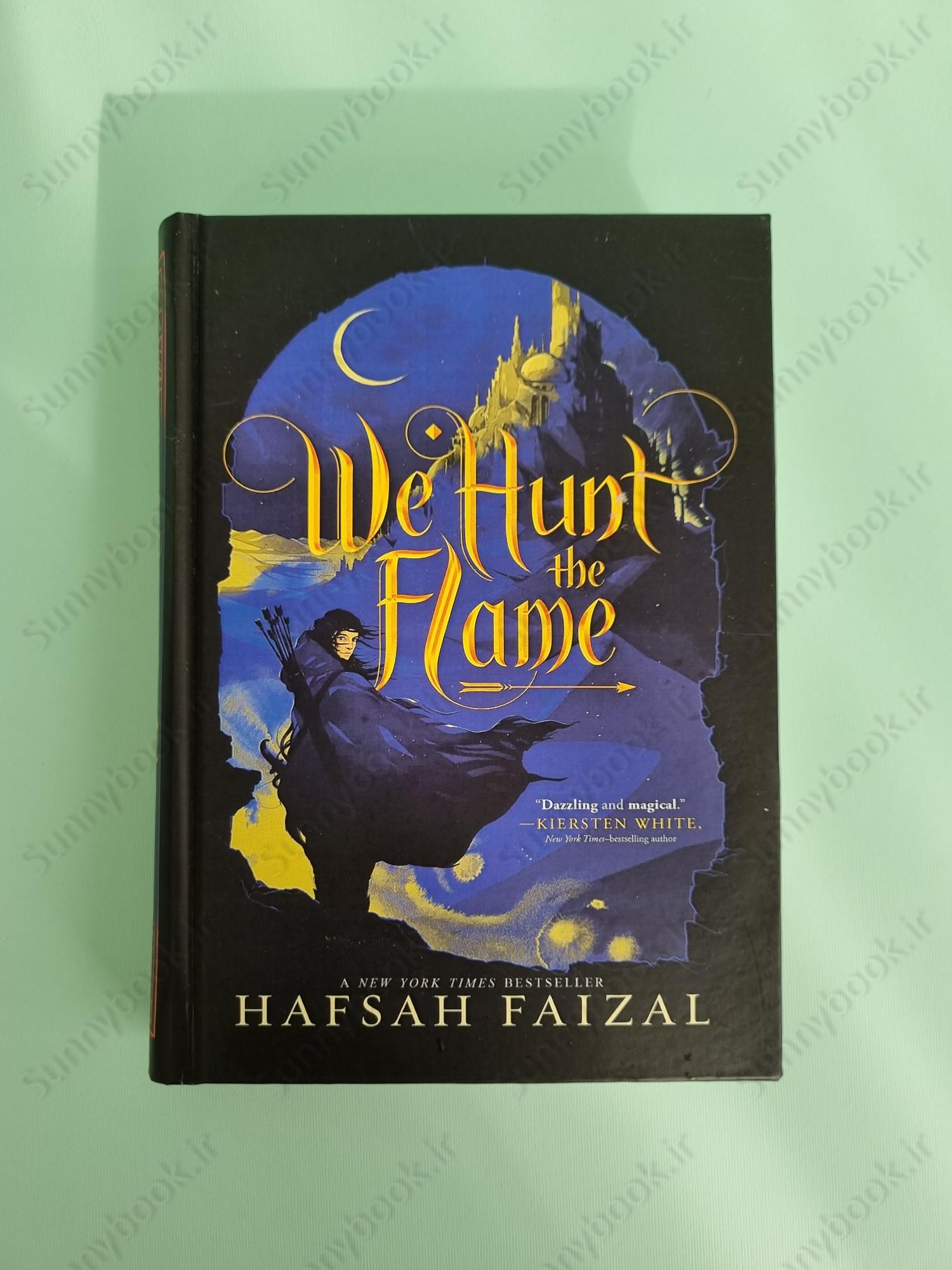 We Hunt the Flame (Sands of Arawiya 1) main 1 2