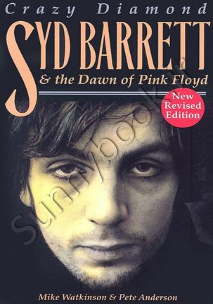 Crazy Diamond: Syd Barrett and the Dawn of Pink Floyd main 1 1