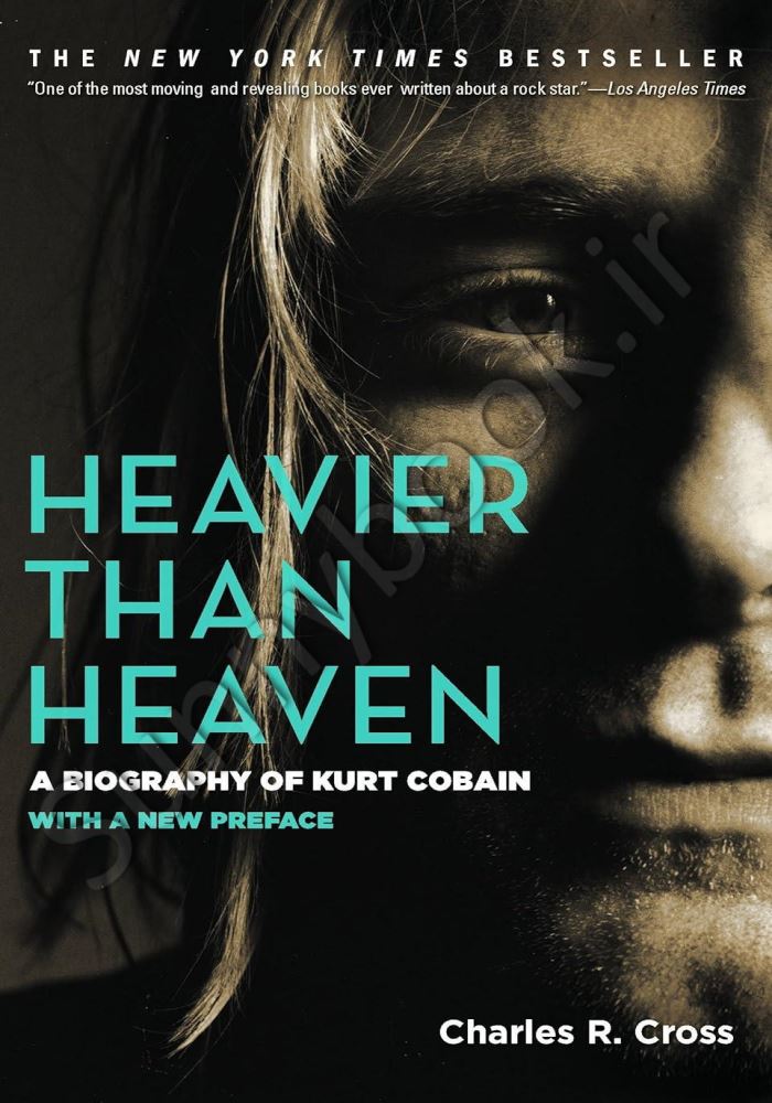 Heavier Than Heaven: A Biography of Kurt Cobain main 1 1