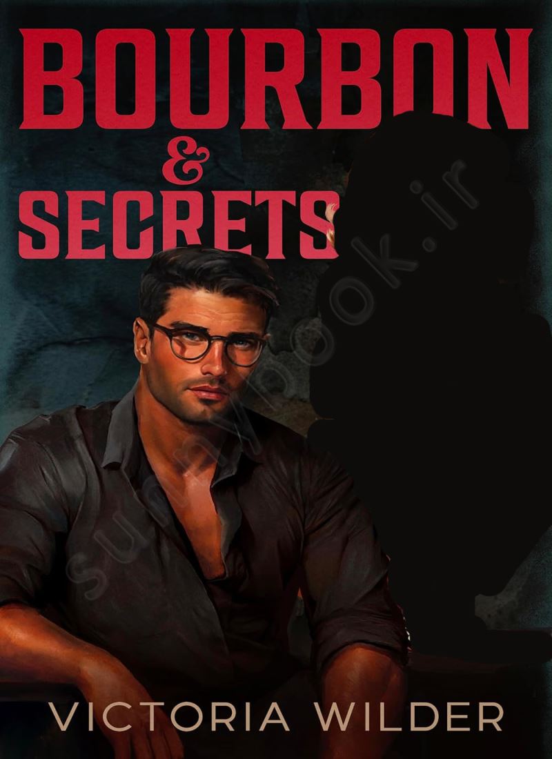 Bourbon & Secrets (The Bourbon Boys 2) Model.Title
