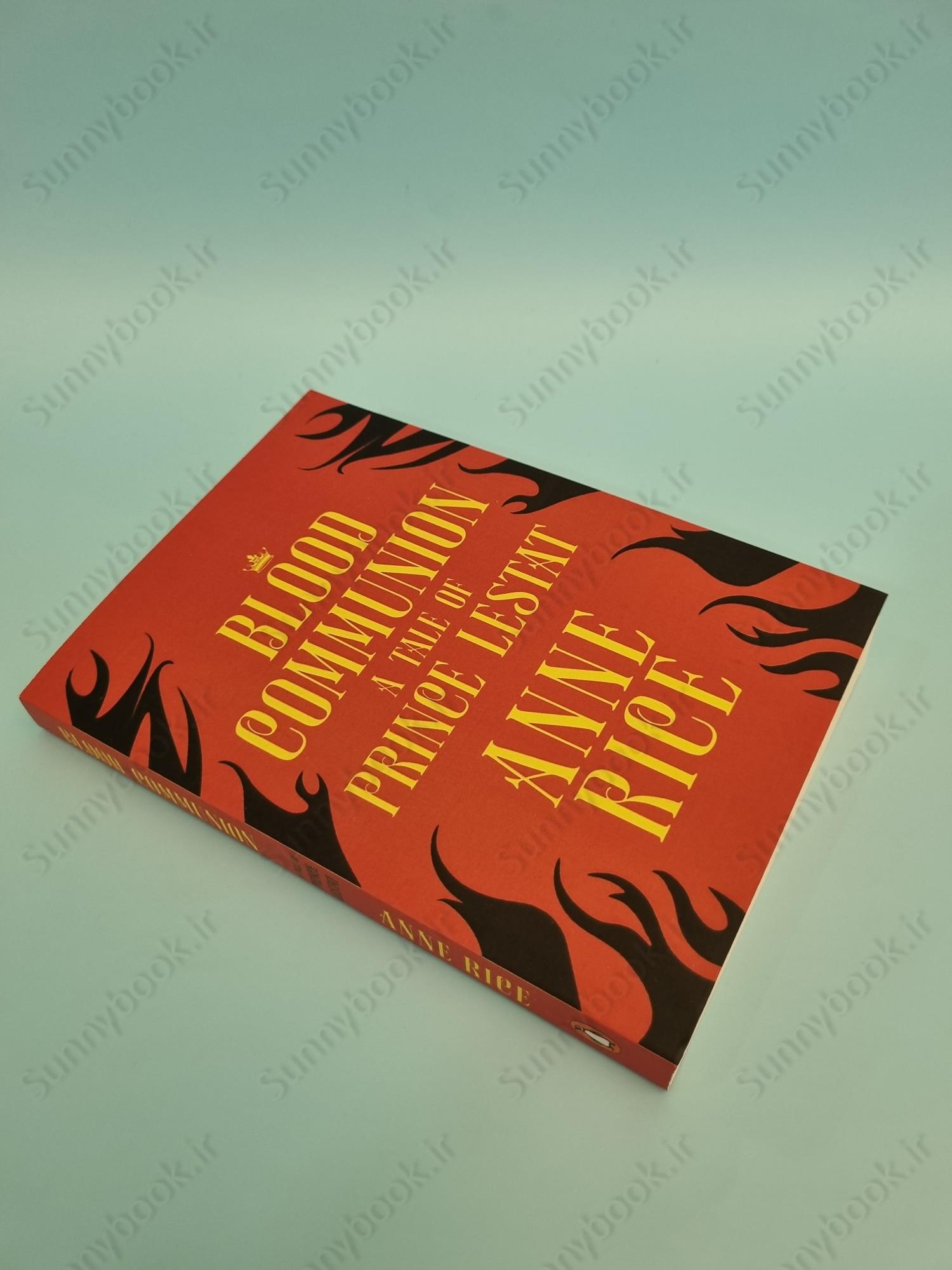 Blood Communion: A Tale of Prince Lestat (The Vampire Chronicles 13) main 1 3