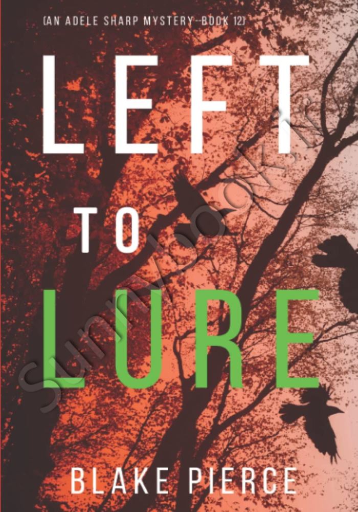 Left to Lure (An Adele Sharp Mystery 12) main 1 1