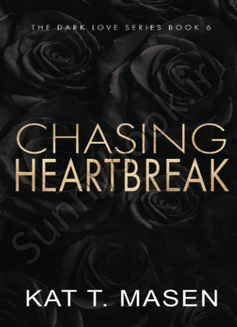 Chasing Heartbreak (Dark Love 6) main 1 1