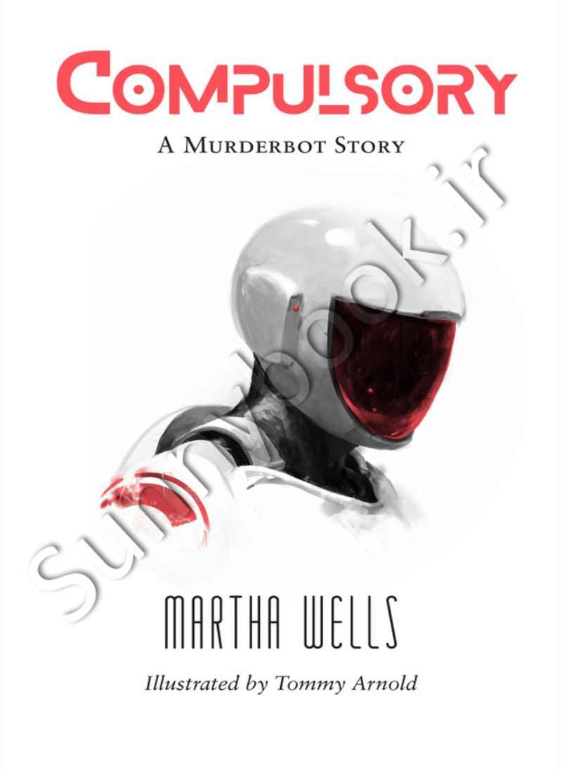 Compulsory (The Murderbot Diaries 0.5) main 1 1