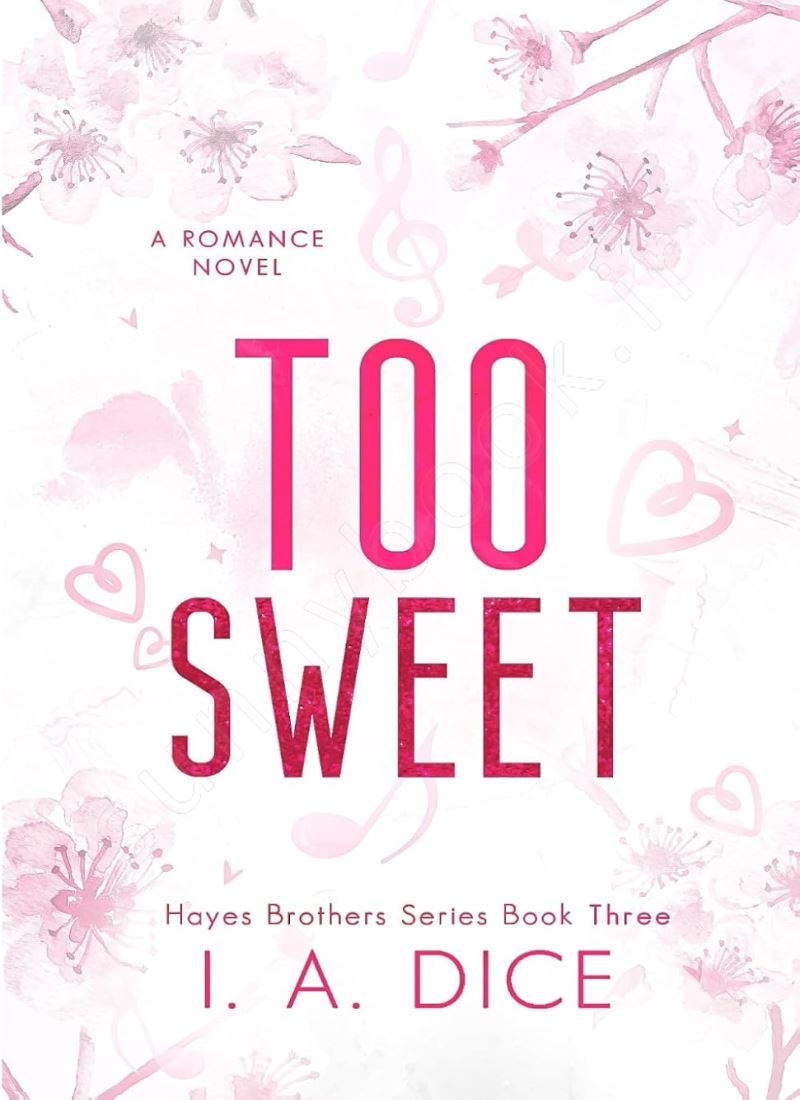 Too Sweet (Hayes Brothers Book 3) main 1 1