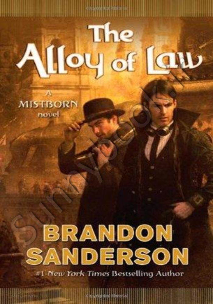 The Alloy of Law: A Mistborn Novel (The Mistborn Saga Book 4) main 1 1