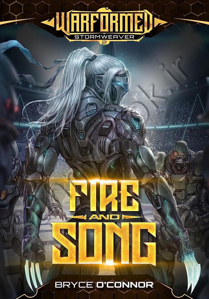 Fire and Song (Warformed: Stormweaver Book 2) main 1 1