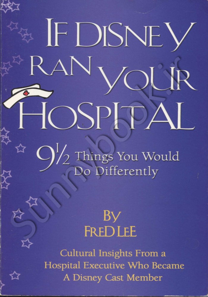 If Disney Ran Your Hospital: 9 1/2 Things You Would Do Differently main 1 1