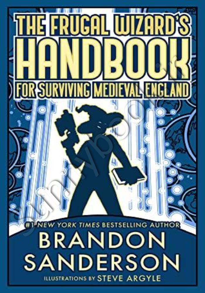 The Frugal Wizard's Handbook for Surviving Medieval England main 1 1