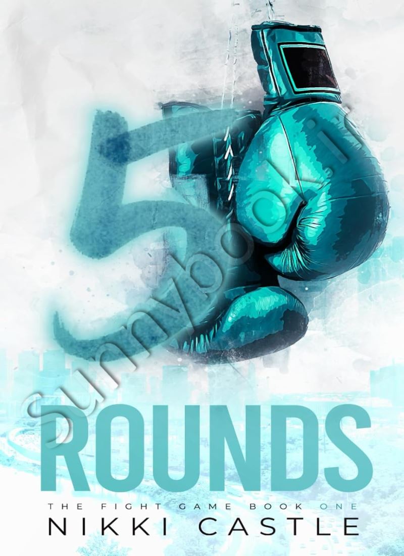 5 Rounds (The Fight Game 1) main 1 1