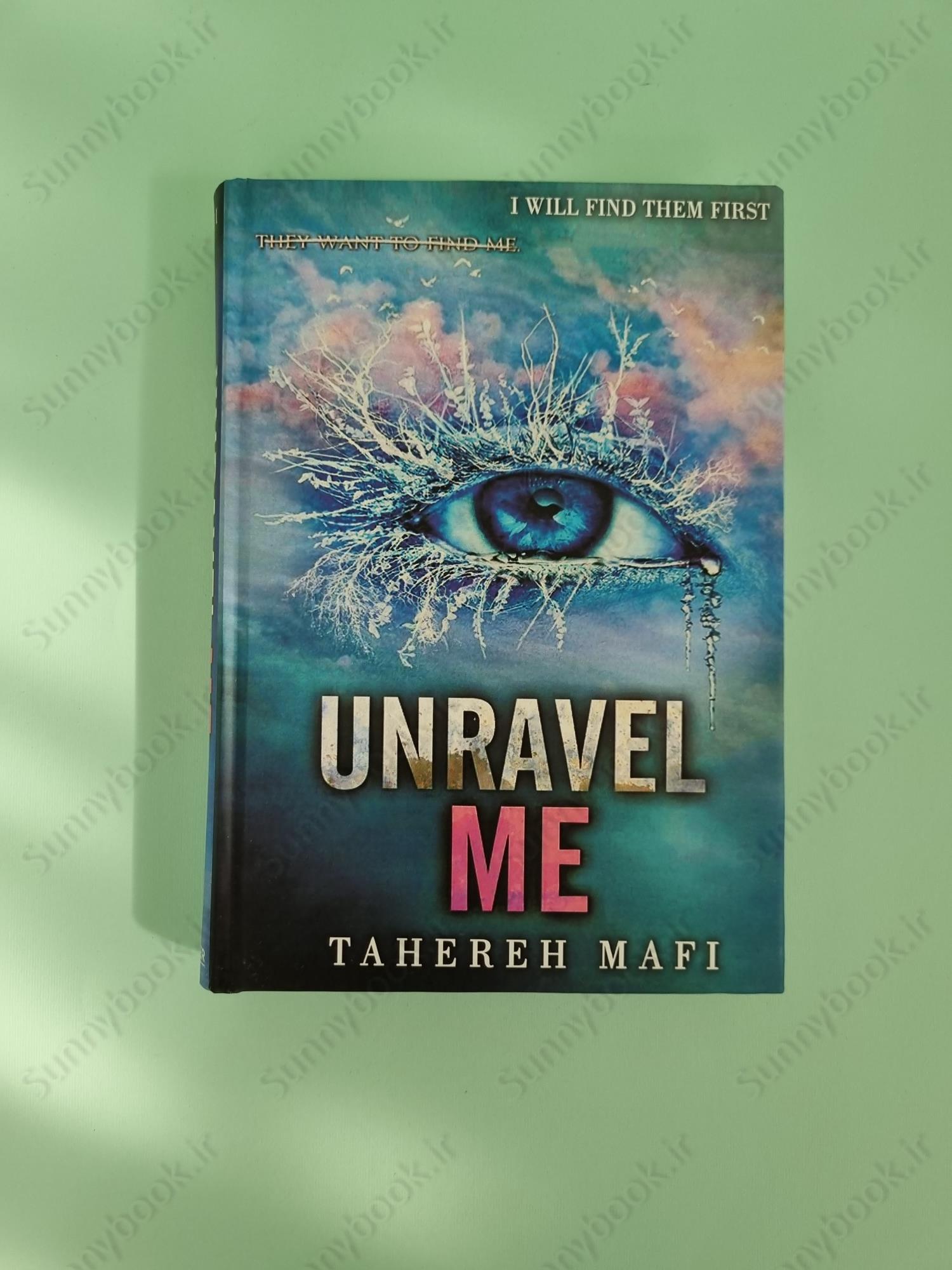 Unravel Me (Shatter Me 2) main 1 2