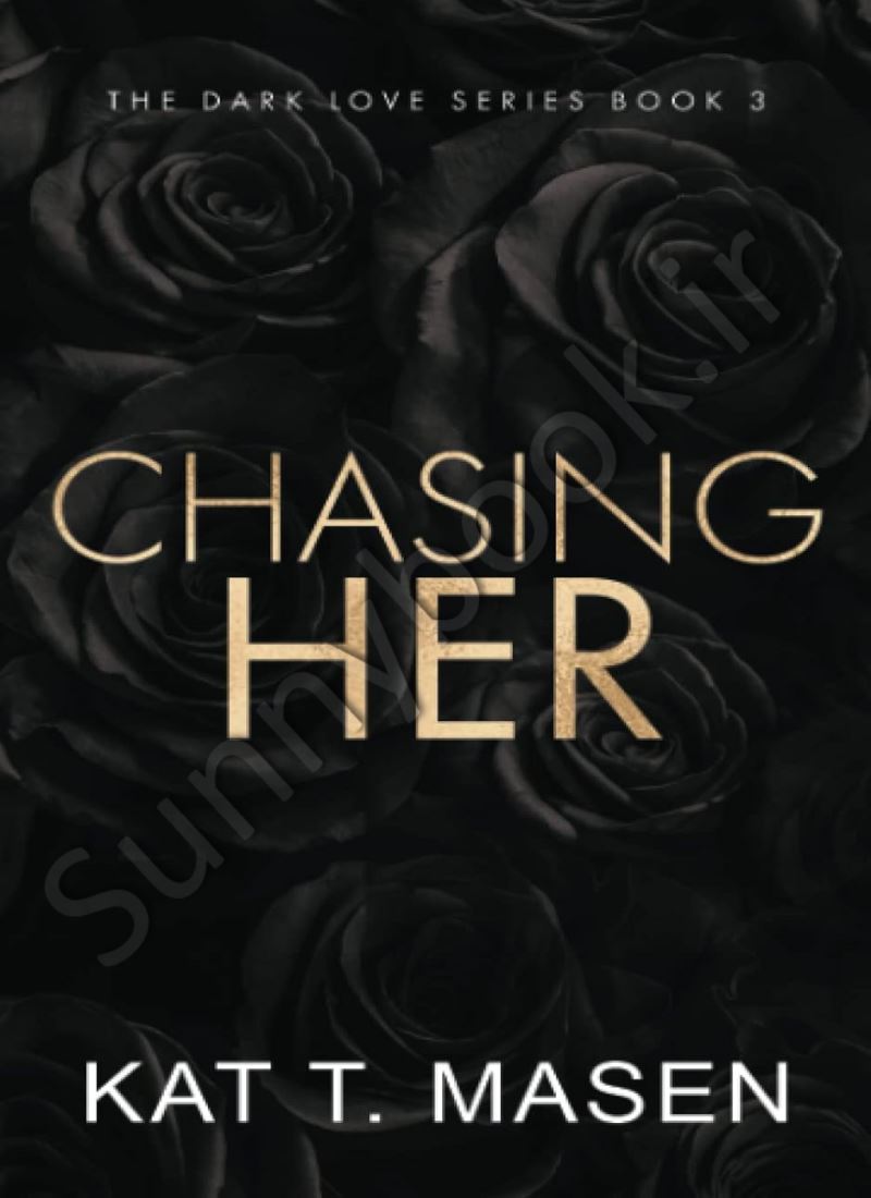 Chasing Her (Dark Love 3) main 1 1