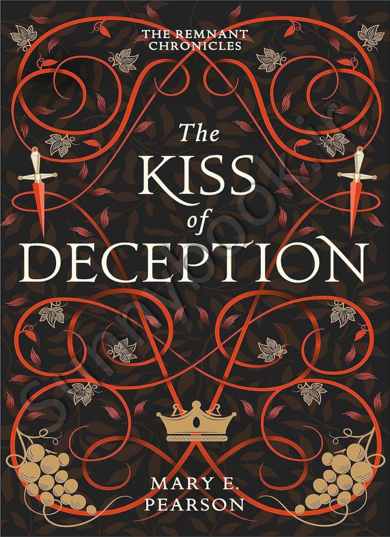 The Kiss of Deception (The Remnant Chronicles 1) main 1 1