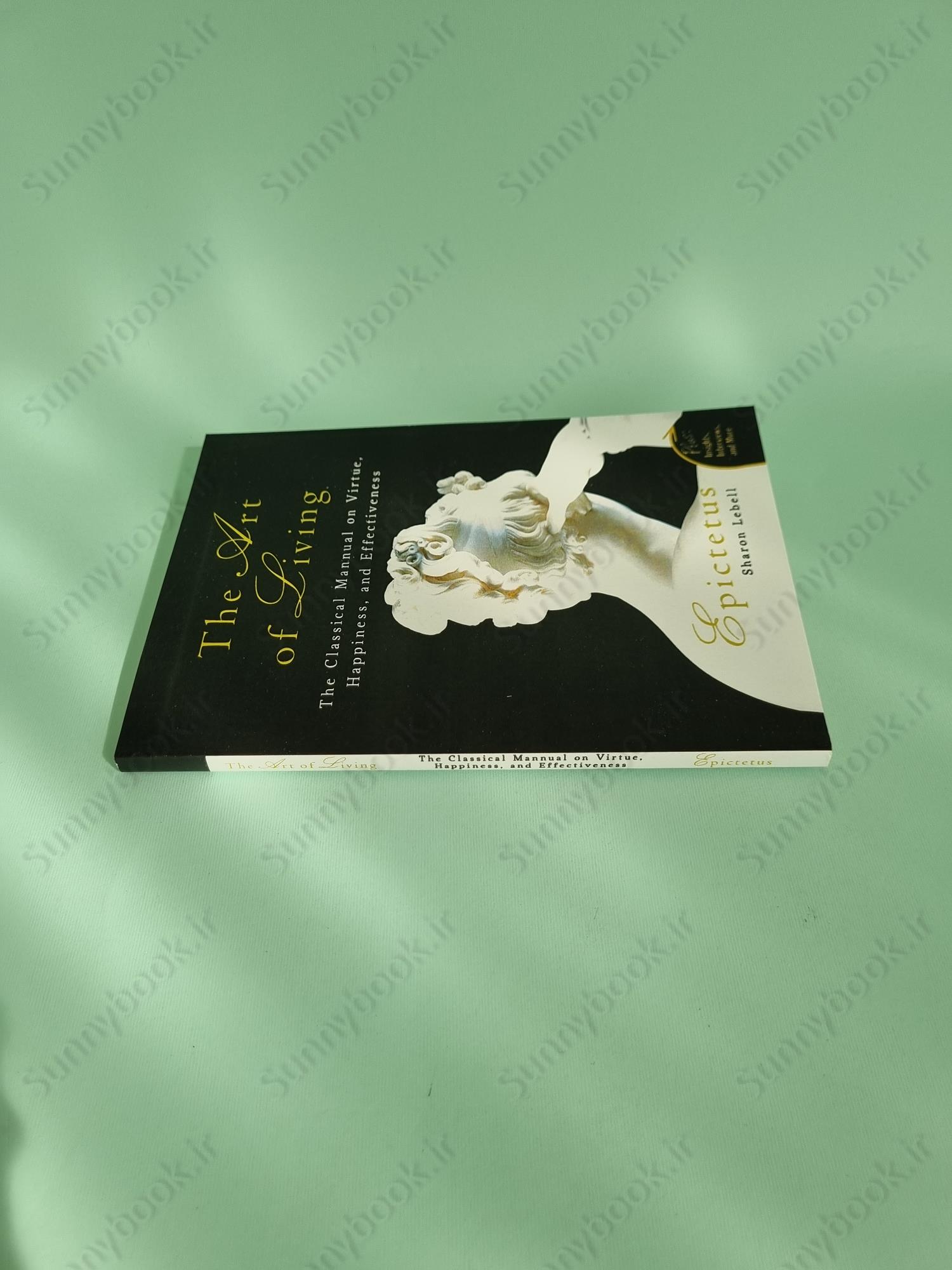 Art of Living: The Classical Manual on Virtue, Happiness, and Effectiveness main 1 4