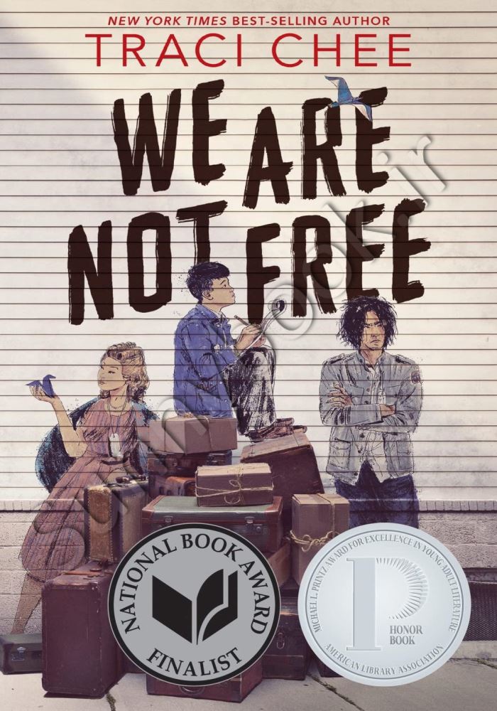 We Are Not Free: A Printz Honor Winner main 1 1