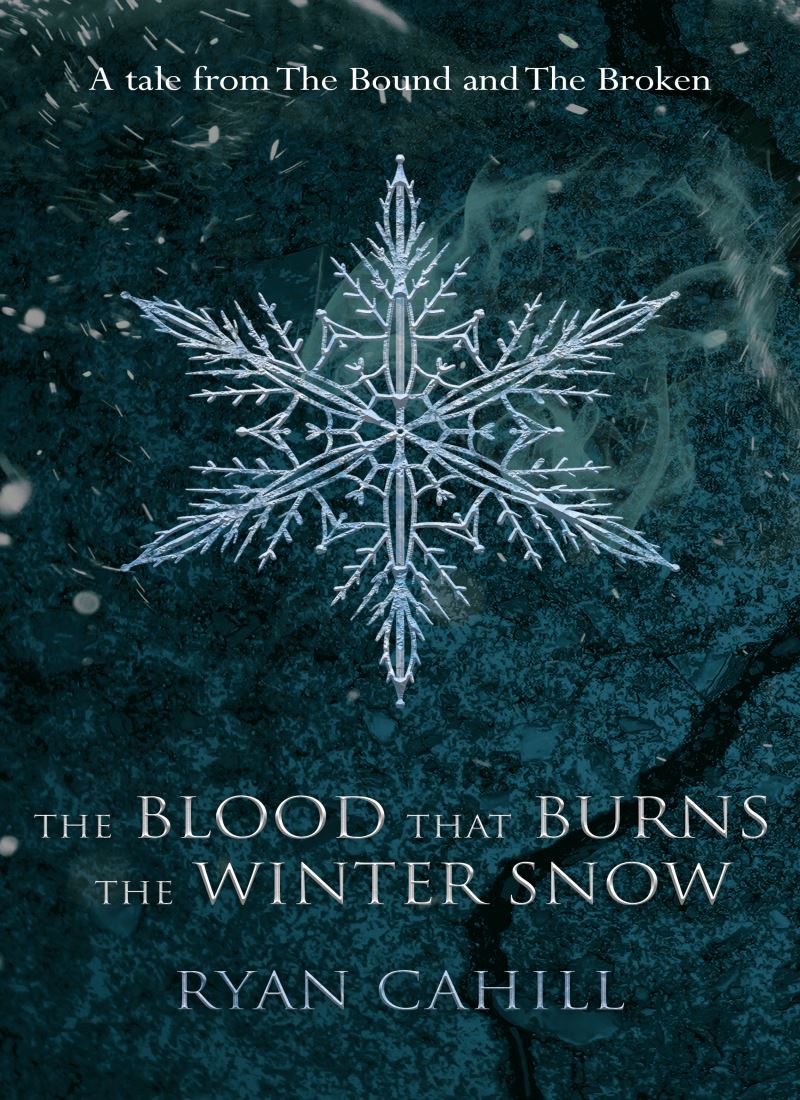 The Blood that Burns the Winter Snow (The Bound and the Broken 0.6) main 1 1